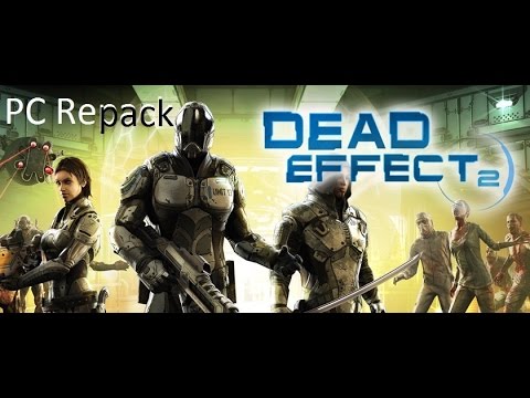 Dead Effect 2 Pc Download